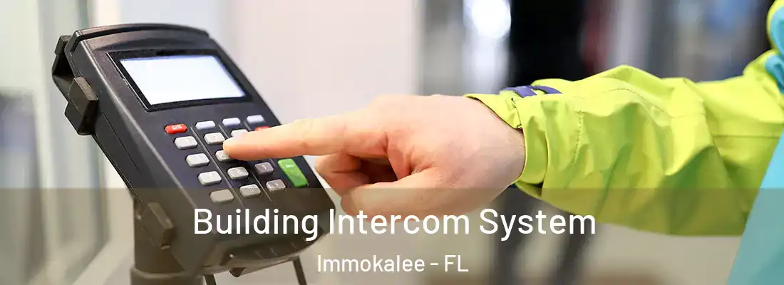  Building Intercom System Immokalee - FL