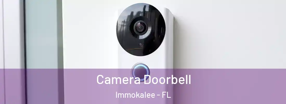 Camera Doorbell Immokalee - FL