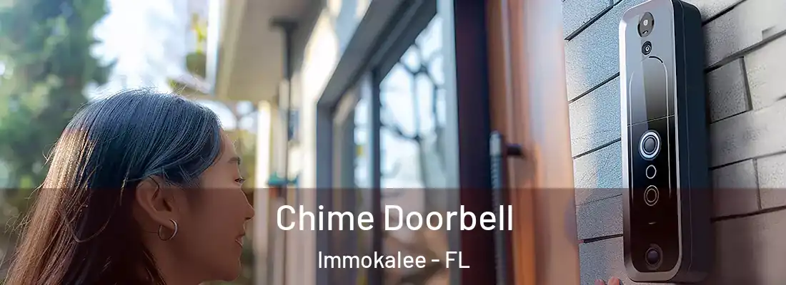 Chime Doorbell Immokalee - FL