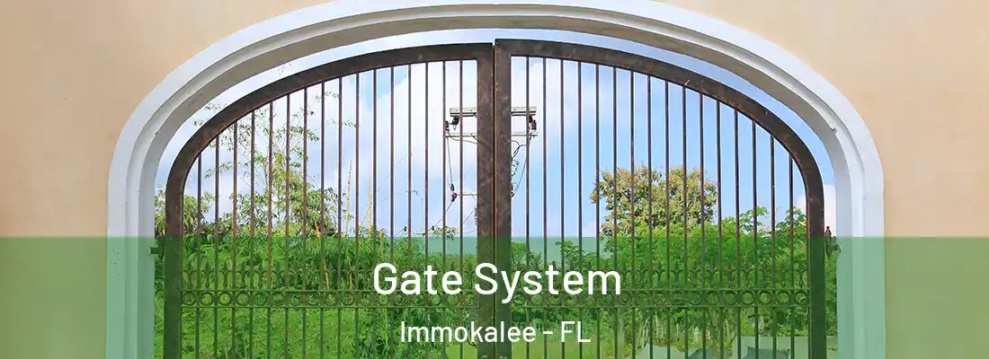 Gate System Immokalee - FL