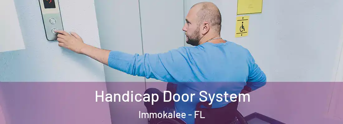  Handicap Door System Immokalee - FL